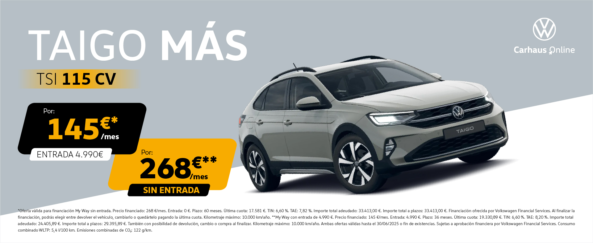 ¡My Way! Oferta a tu medida para tu Taigo Más, 268€/mes o 145/mes*. 